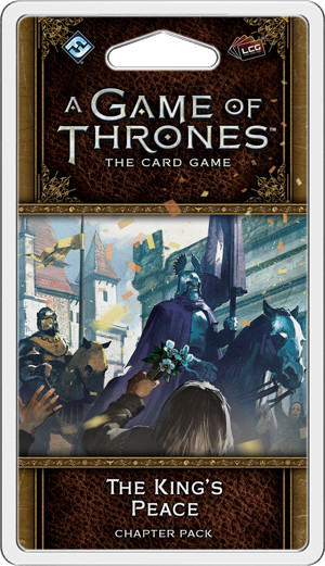 Game of Thrones: The Card Game 2nd Ed. King’s Peace Chapter Pack – New & Sealed