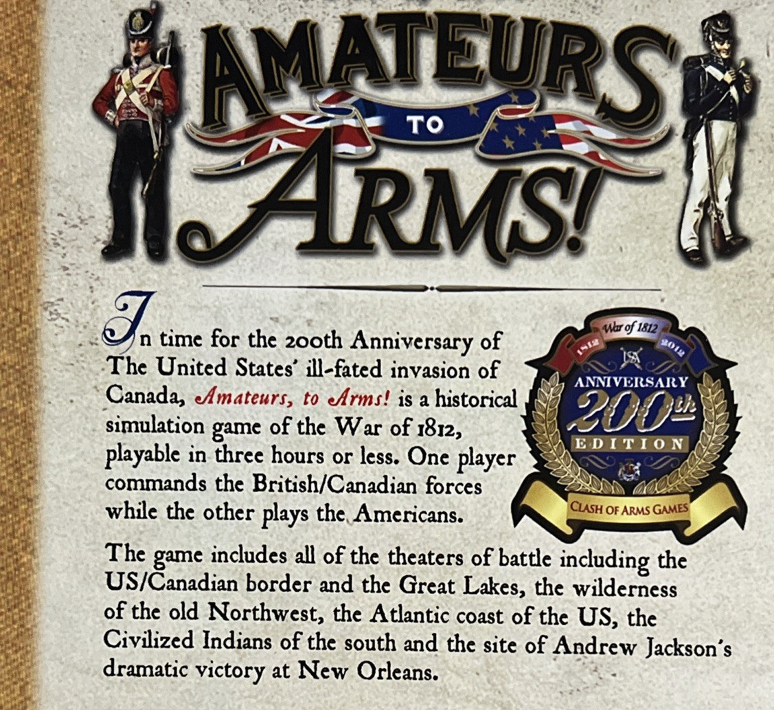 Amateurs To Arms: War Of 1812. 200th Anniversary Ed. Clash Of Arms. Punched