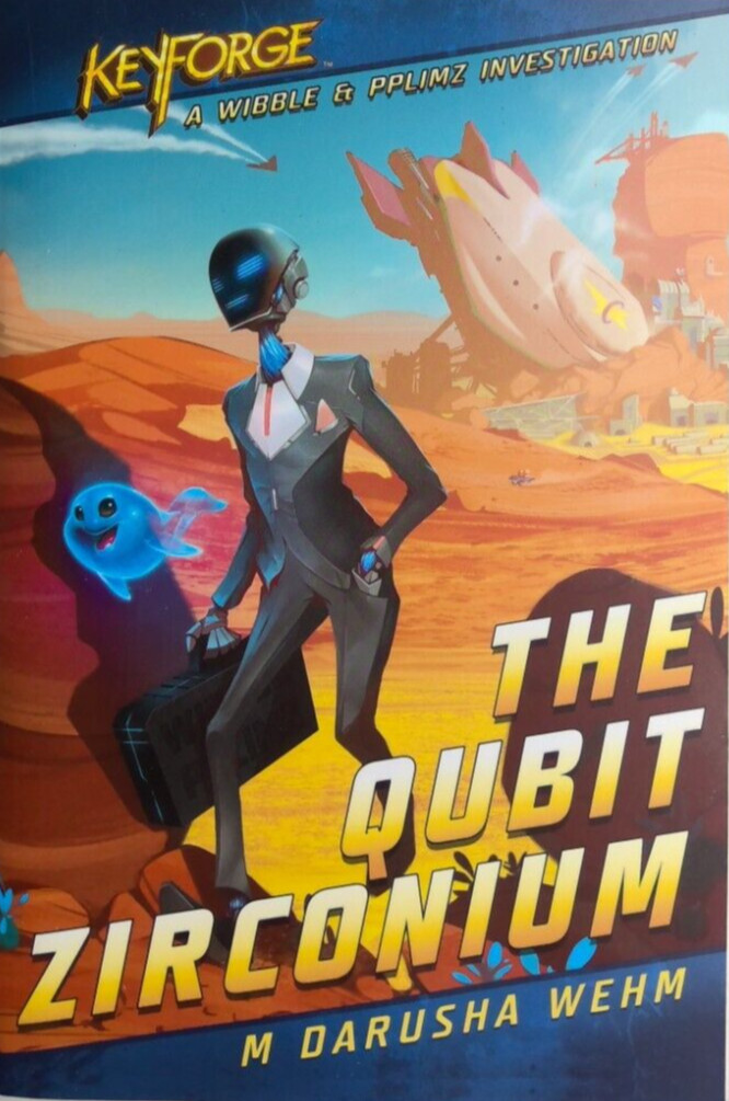 KEYFORGE THE QUBIT ZIRCONIUM NOVEL BOOK BRAND NEW
