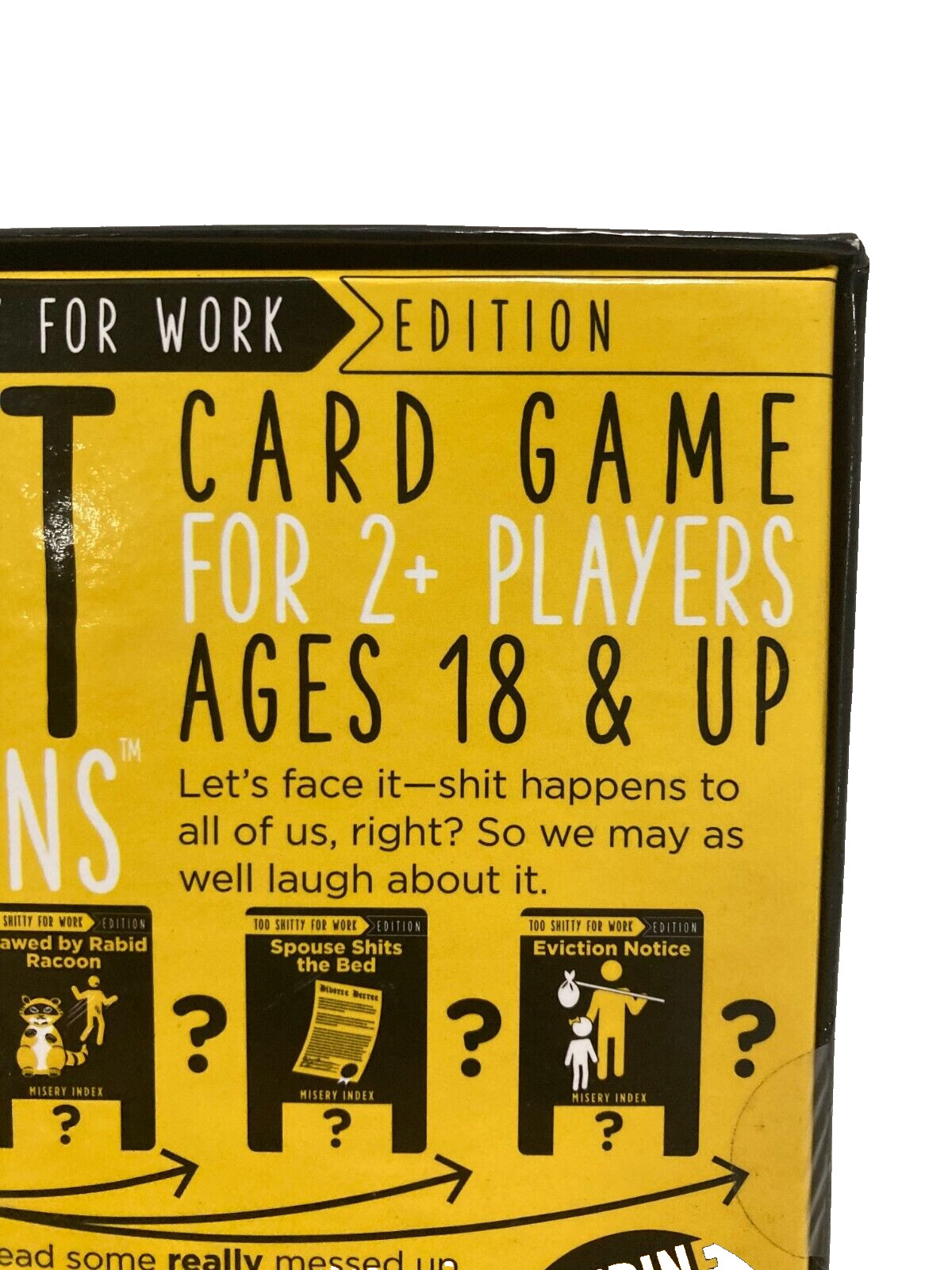 Sh!t Happens Card Game Too Sh!tty for Work Edition, 2+ Players Ages 18+