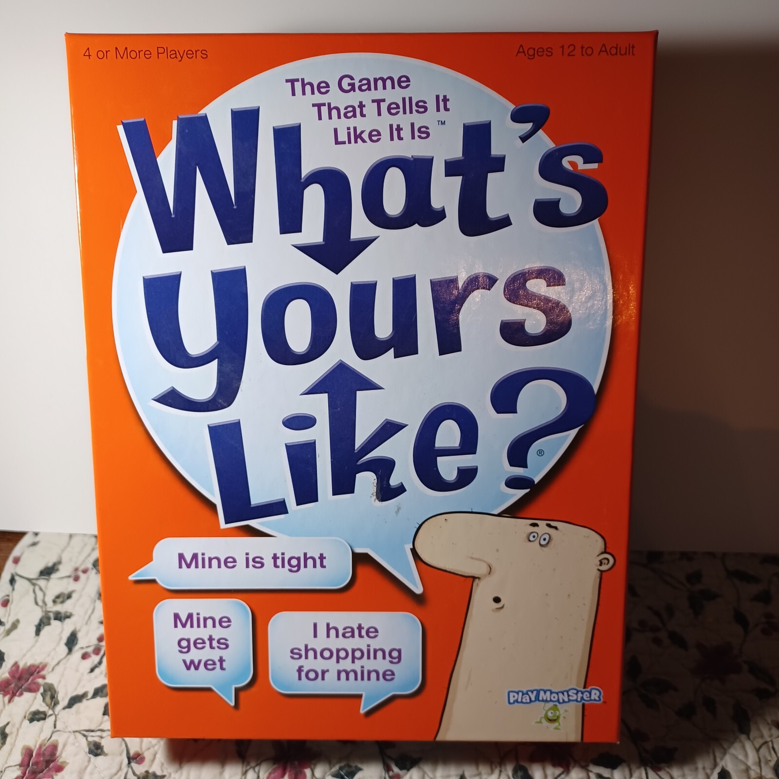 “What’s Yours Like?” Board Game. The Game that Tells it Like It Is. Ages 12 +