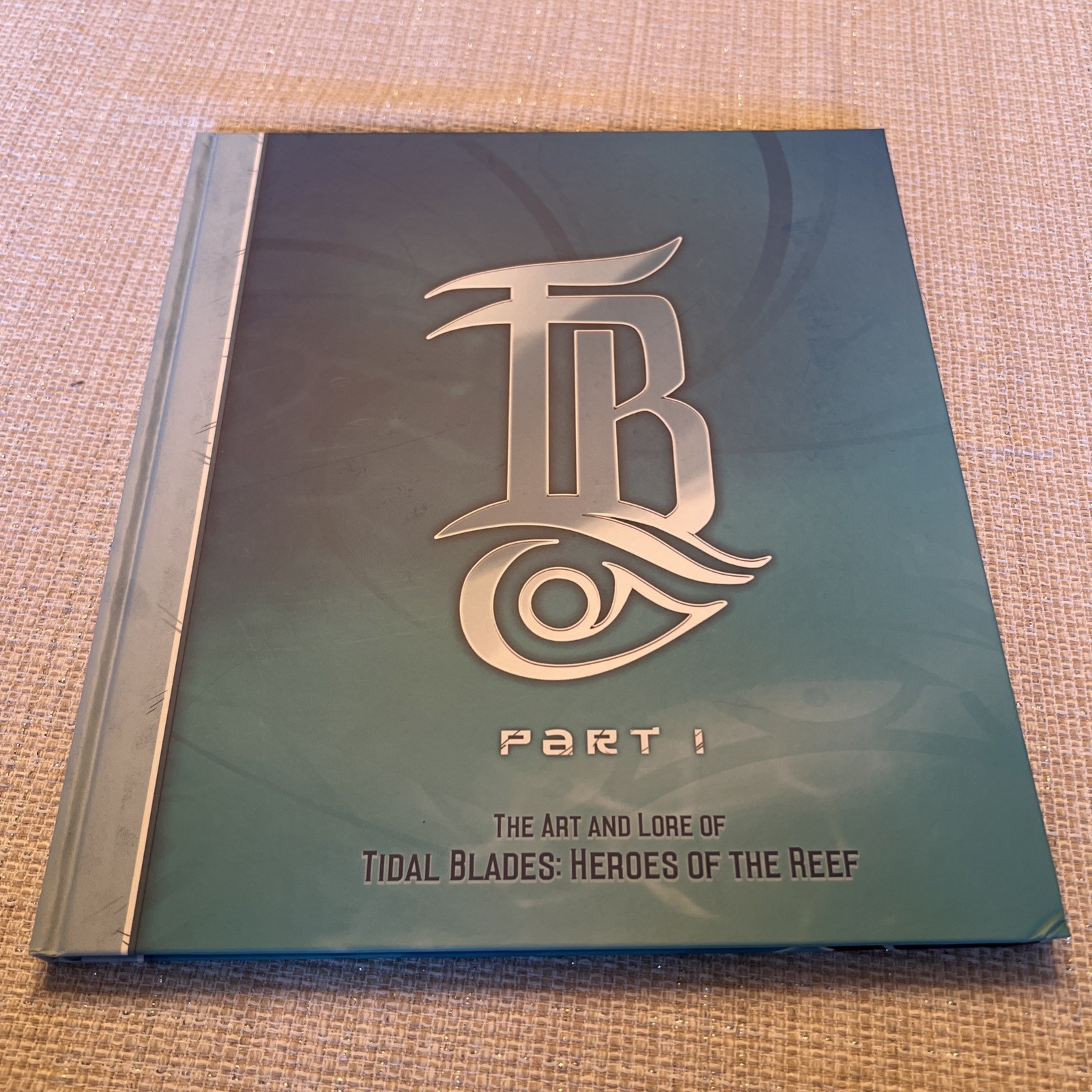 The Art and Lore of Tidal Blades: Heroes of the Reef Part 1 Hardcover Book