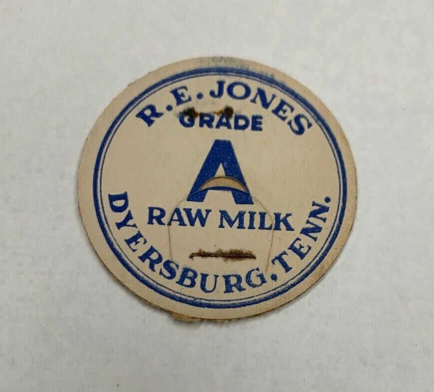 R. E. Jones – Dyersburg, Tennessee – GRADE A RAW MILK Milk Cap POG
