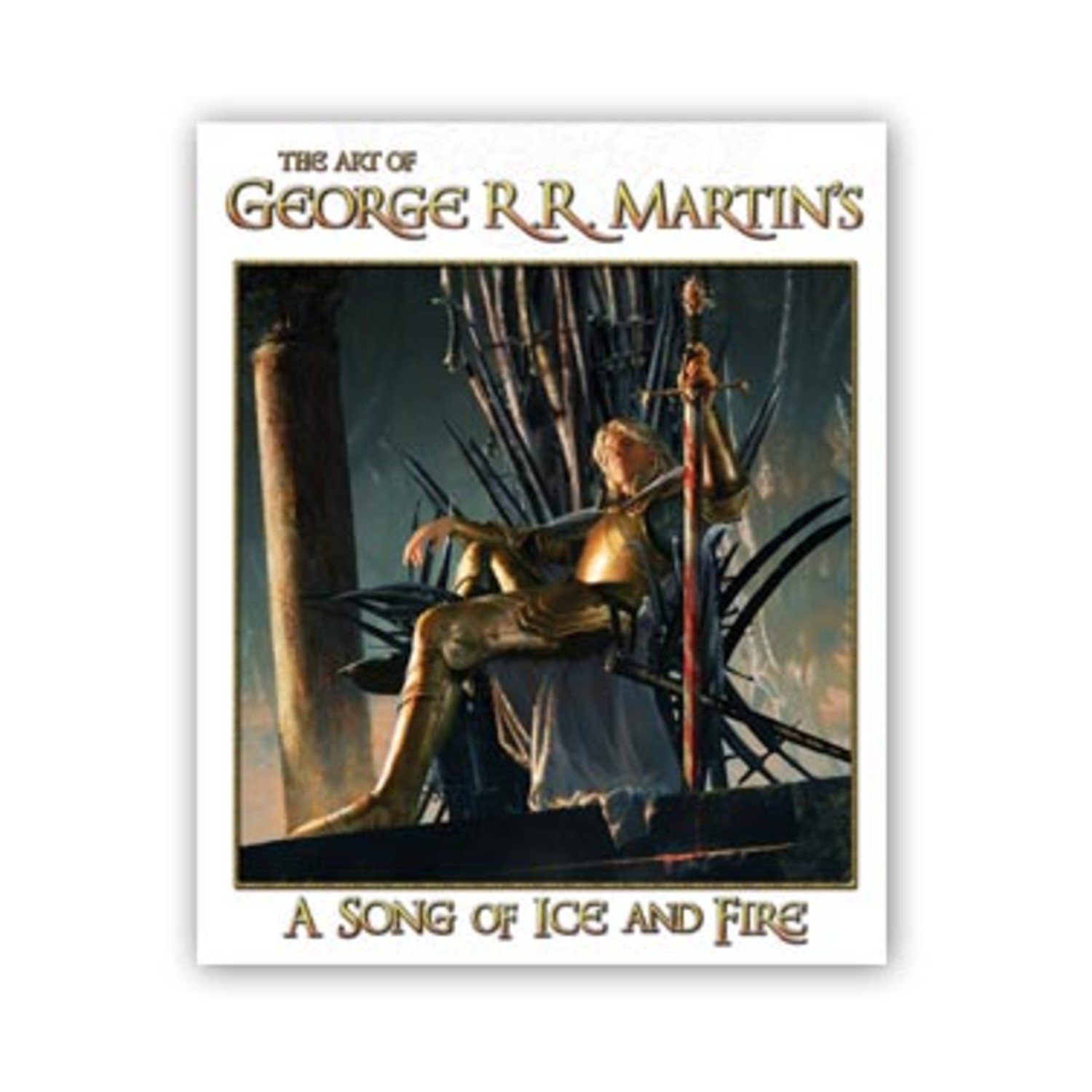 Art of George R.R. Martin’s A Song of Ice and Fire (1st Ed) VG+/NM