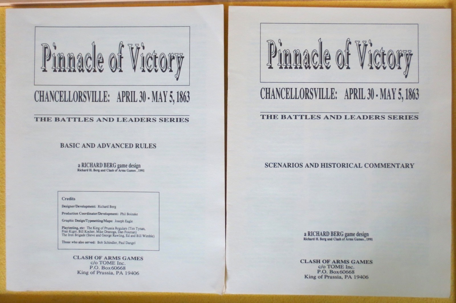 Chancellorsville: Pinnacle of Victory April 30 – May 5, 1863 Clash of Arms Games