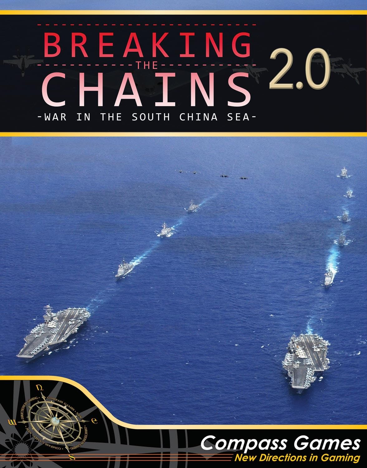 Compass Games: Breaking The Chains 2.0 -War in The South China Sea