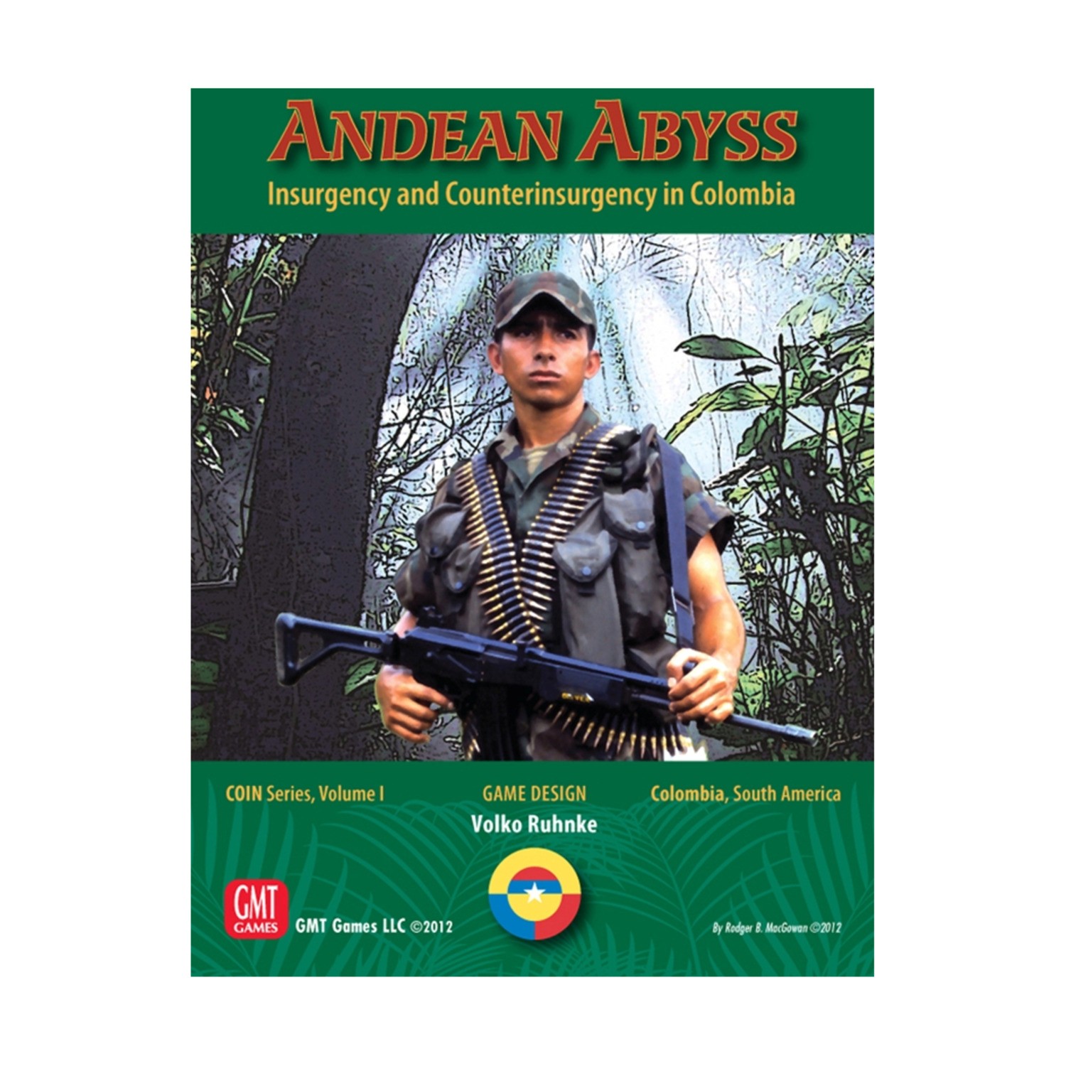 Andean Abyss Insurgency and Counterinsurgency in Colombia 1st Ed SW (New)