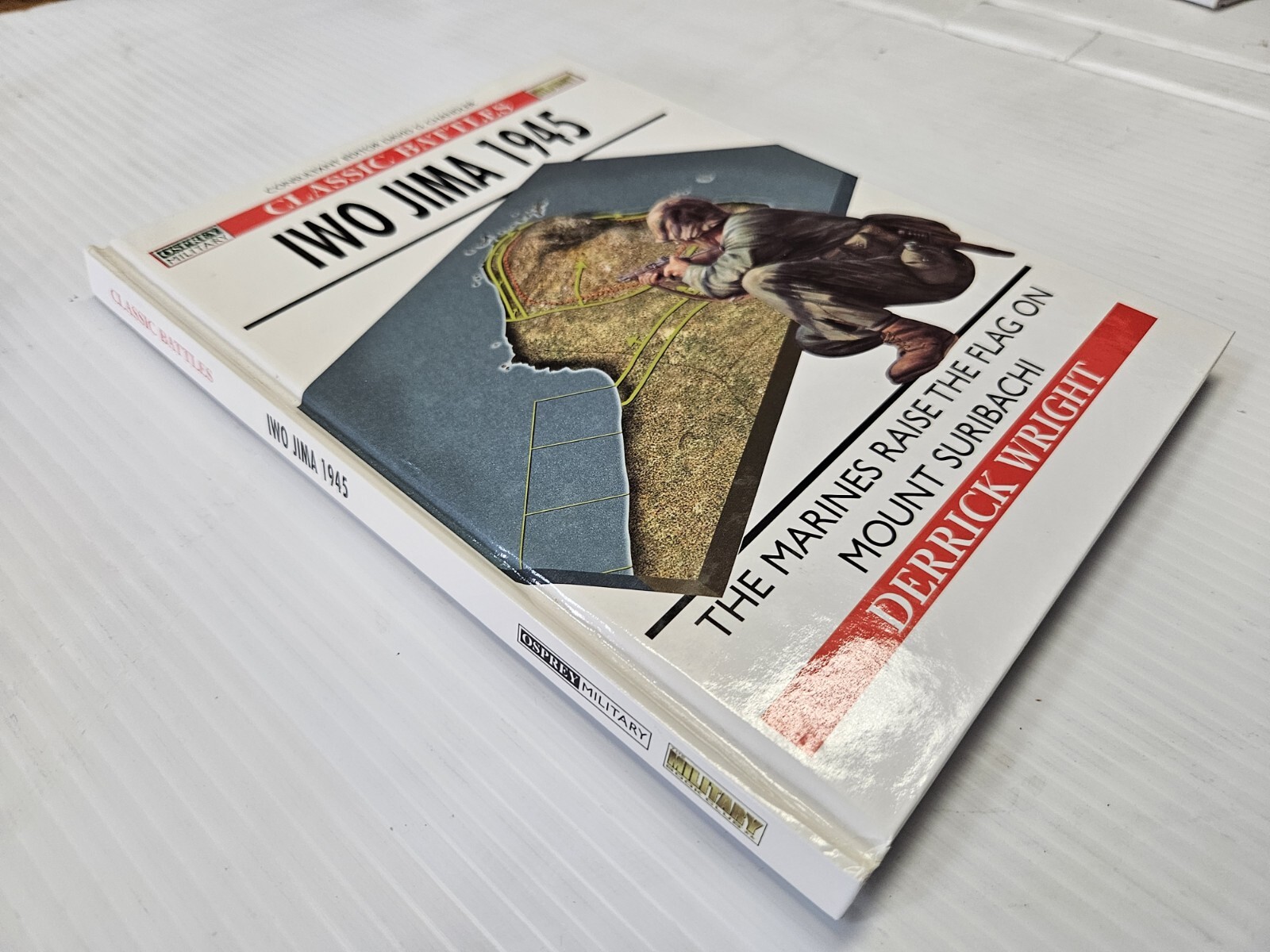 Iwo Jima 1945 The Marines Raise the Flag USED Osprey Publishing hardback