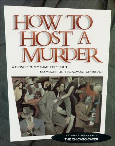 How To Host A Murder – The Chicago Caper