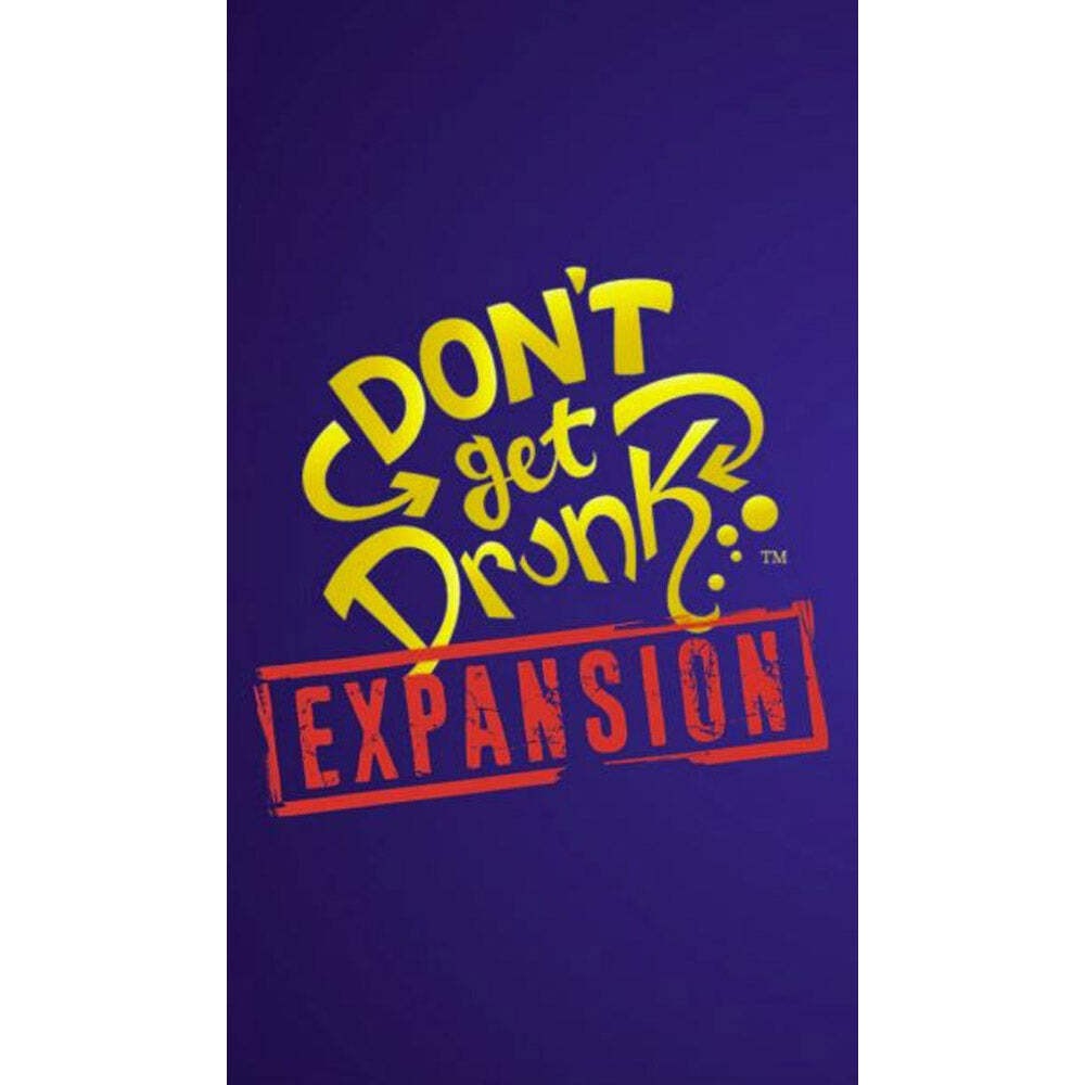 Don’t Get Drunk Expansion Pack Fun Expansion for Tabletop Gaming Party Games
