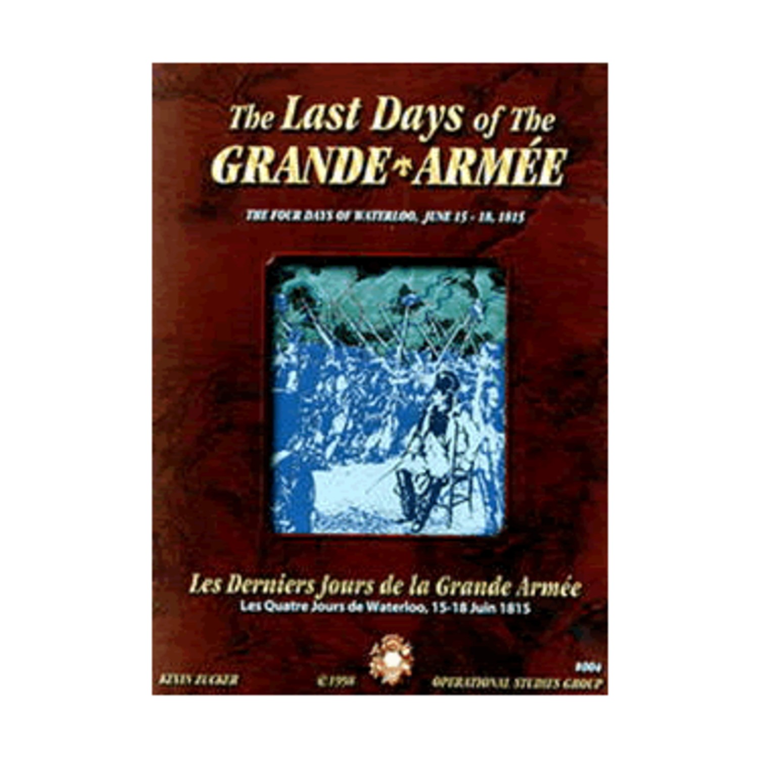 Operational Studies Group Last Days of the Grande Armee, The 1st Ed VG+/NM