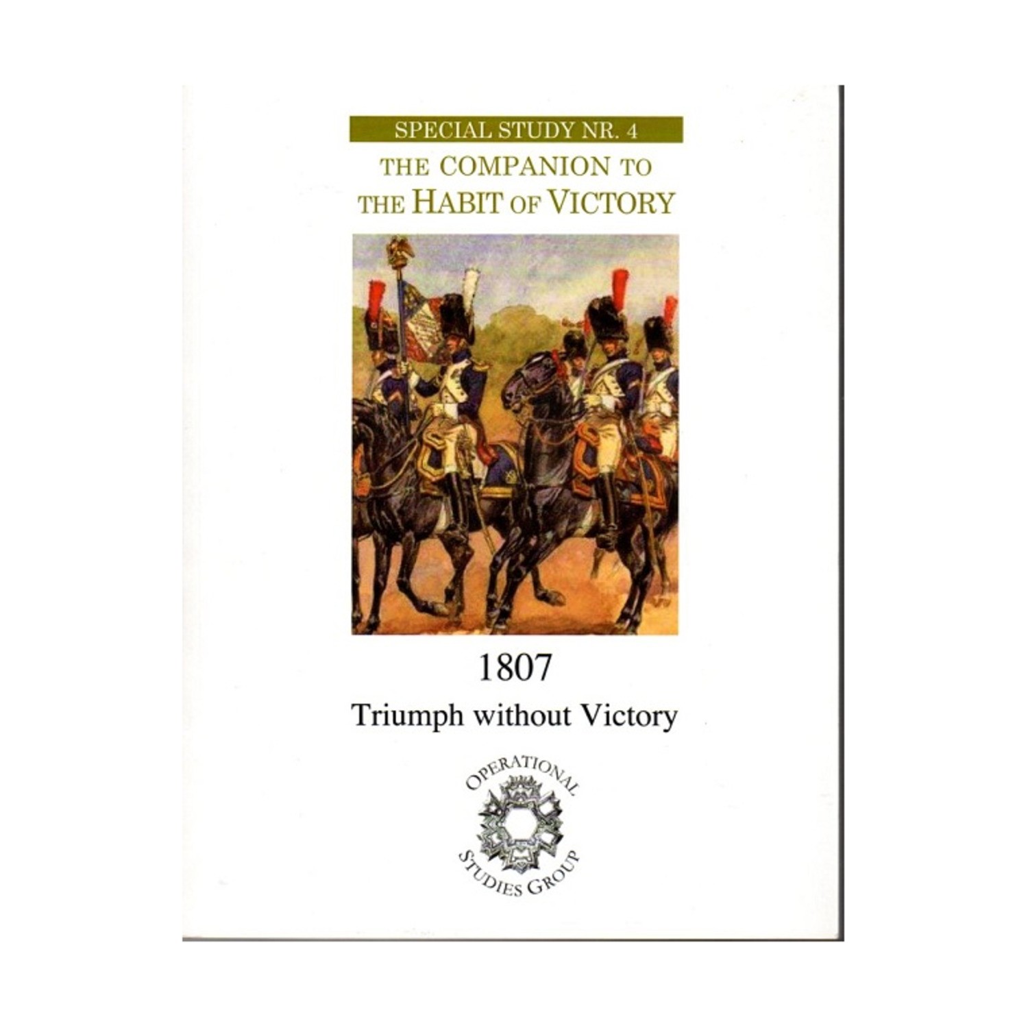 OSG Wargame Special Study #4 – The Companion to The Habit of Victory, 1807 VG