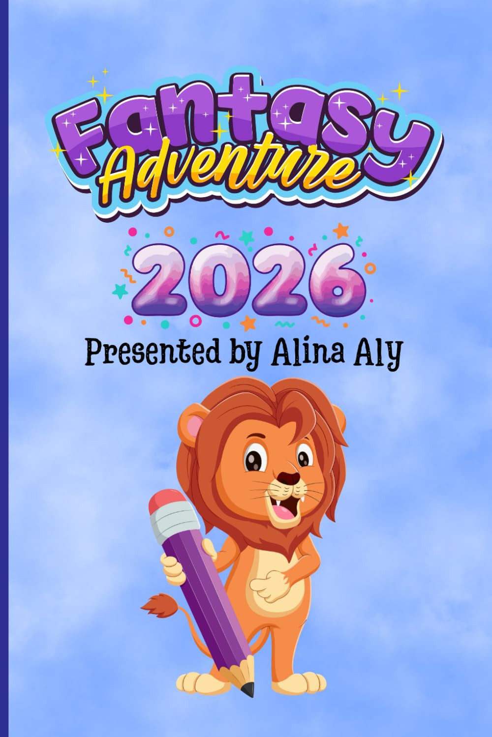 Fantasy Adventure 2026: For all ages