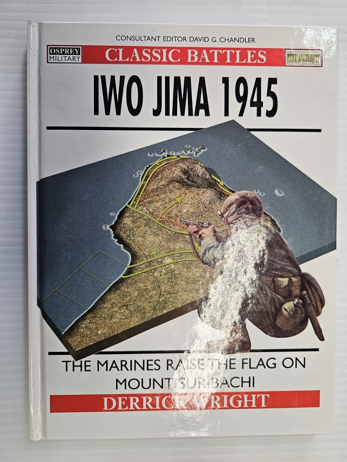 Iwo Jima 1945 The Marines Raise the Flag USED Osprey Publishing hardback
