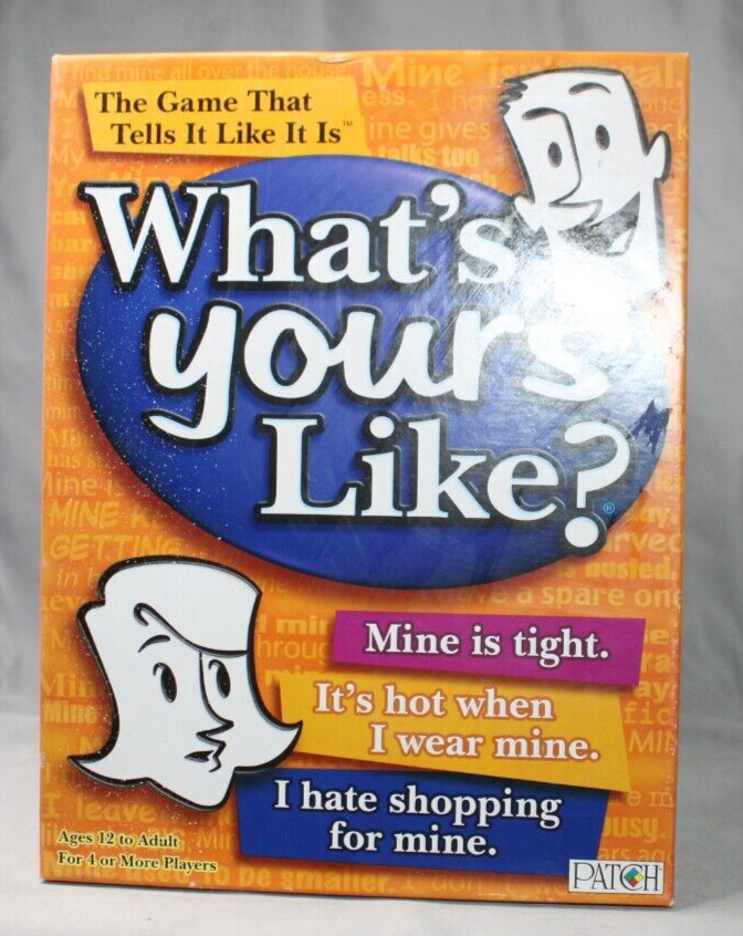 WHAT’S YOURS LIKE? Family GAME NIGHT & Party Board Card Game 2007 Patch Products