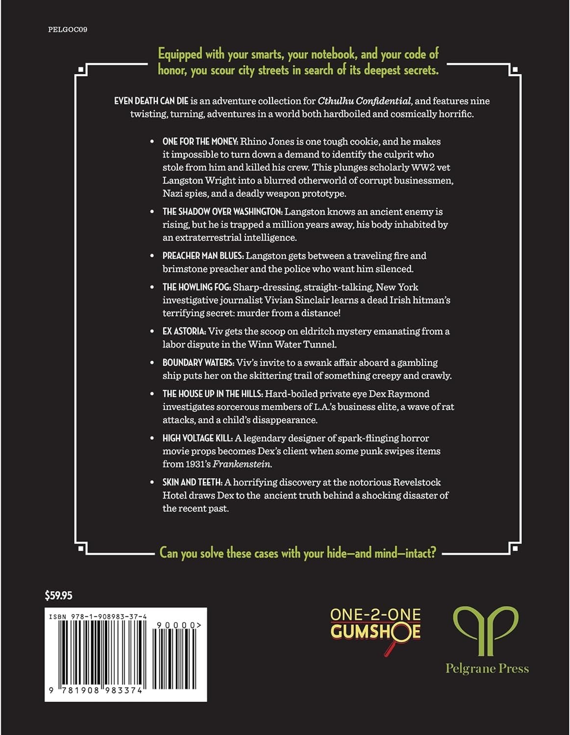 Pelgrane Press: Even Death Can Die – Hardcover RPG Book – 9 Cthulhu Adventures