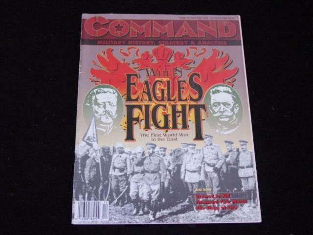 Command Magazine #25 : WHEN EAGLES FIGHT : WW1 in the East wargame (UNPUNCHED 2