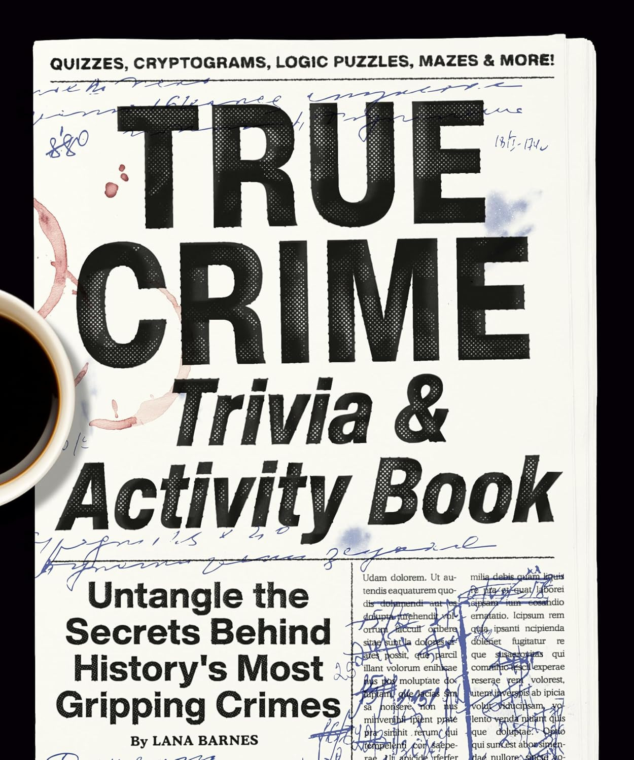 True Crime Trivia & Activity Book: Untangle the Secrets behind History’S Most Gr