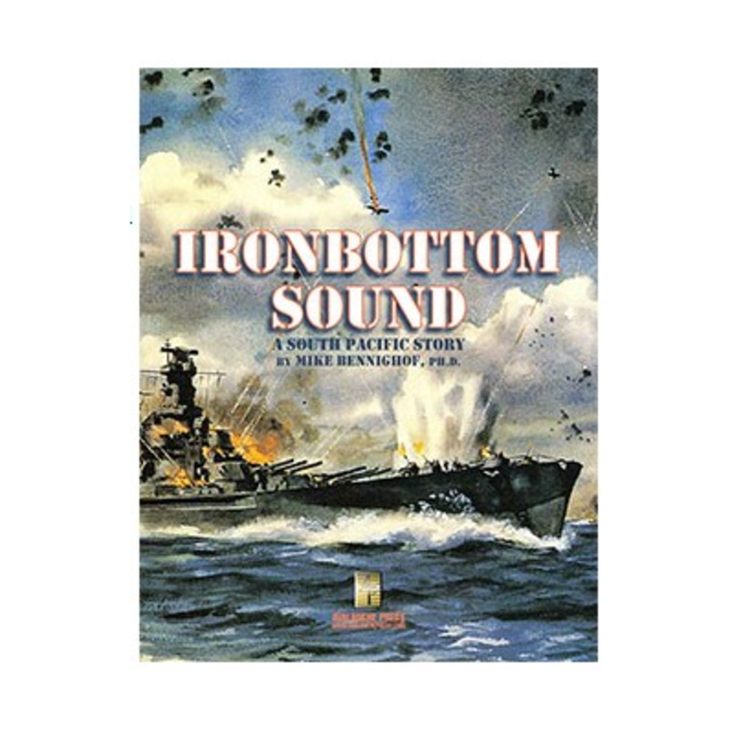 2nd World War at Sea Ironbottom Sound – A South Pacific Story w/Solomo Bag New